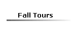 Fall Tours